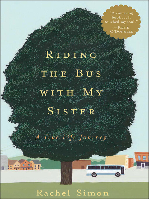 Title details for Riding the Bus with My Sister by Rachel Simon - Available